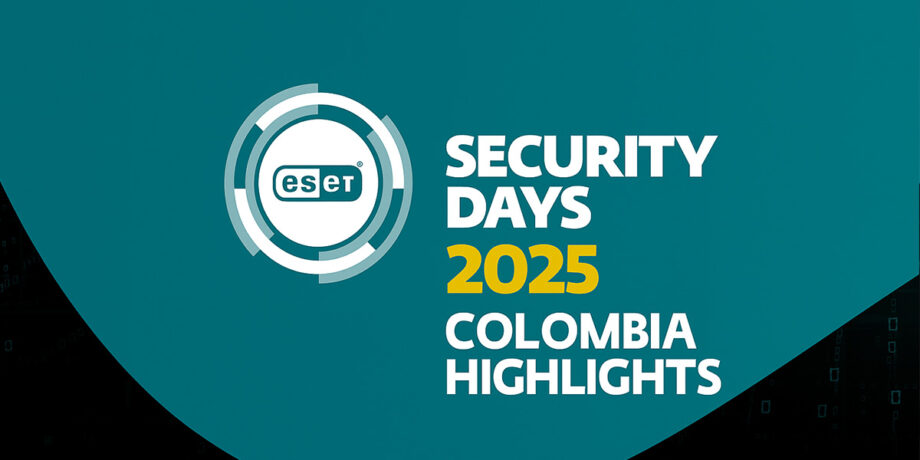 Conclusiones del Eset Security Day 2025 Colombia